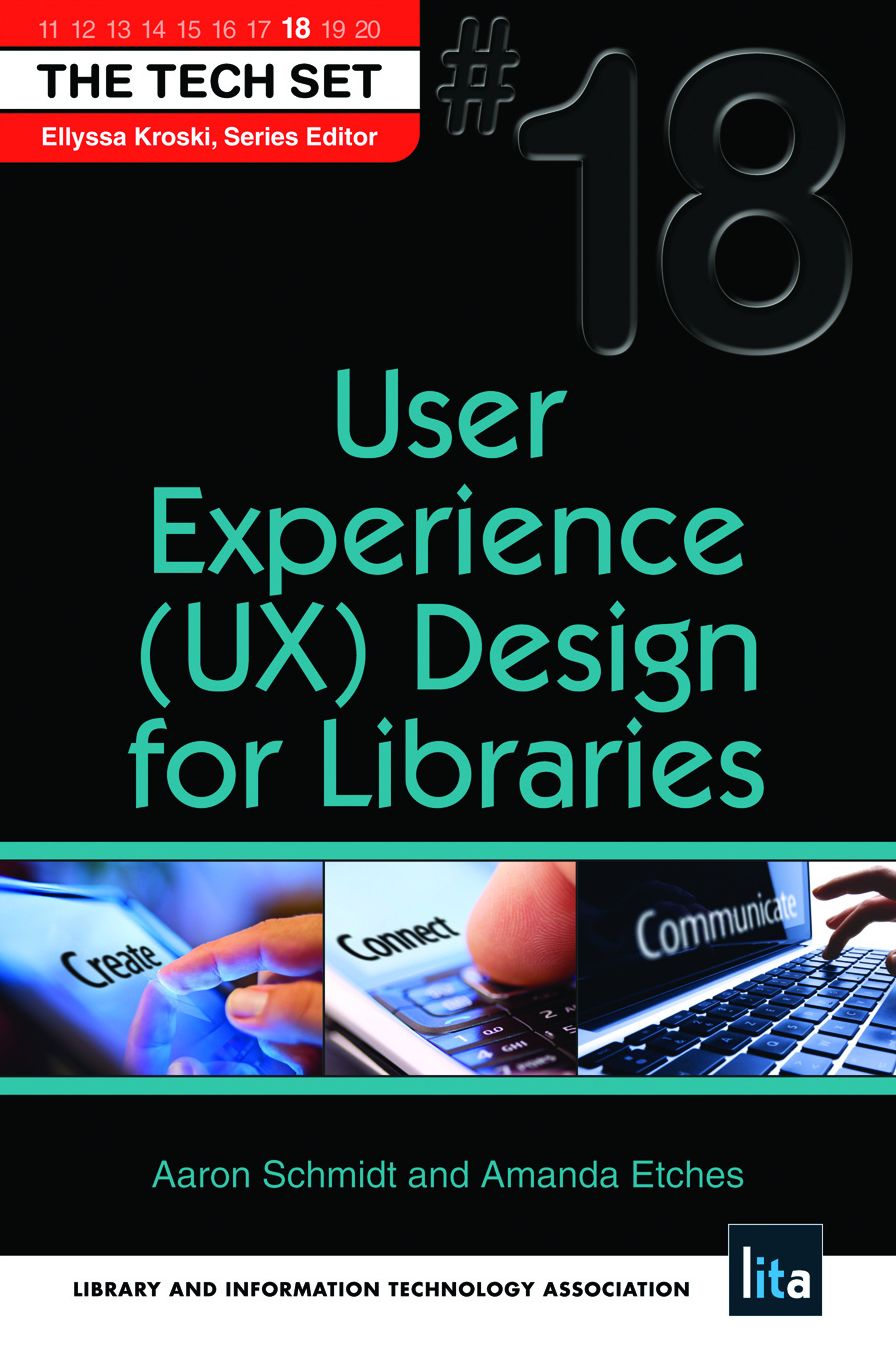 User Experience (UX) Design for Libraries: (THE TECH SET® #18)