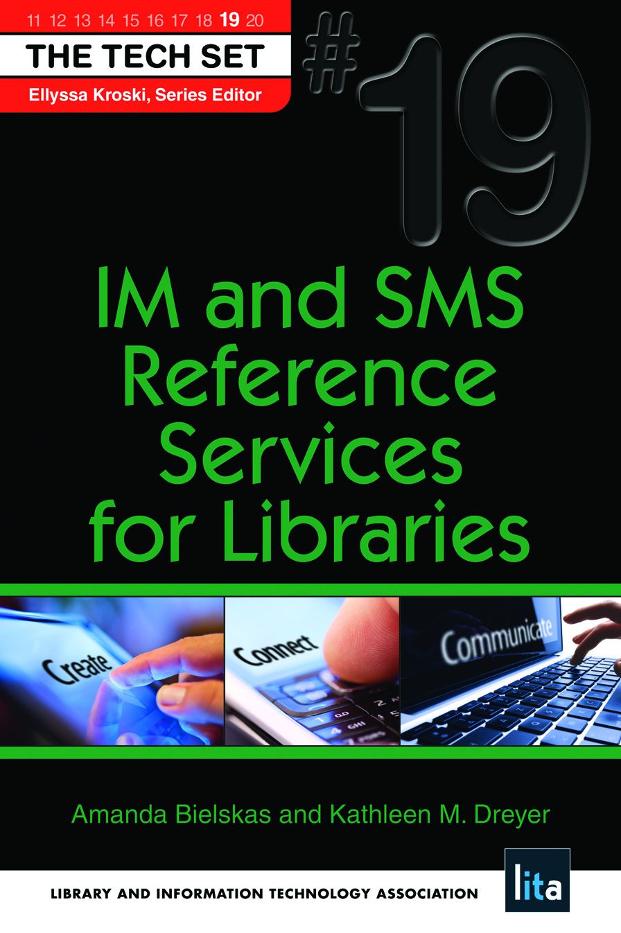 IM and SMS Reference Services for Libraries: (THE TECH SET® #19)