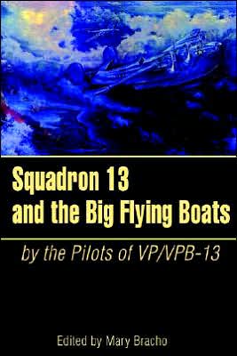 Squadron 13 and the Big Flying Boats