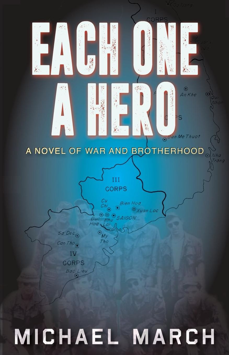 Each One A Hero: A Novel of War and Brotherhood