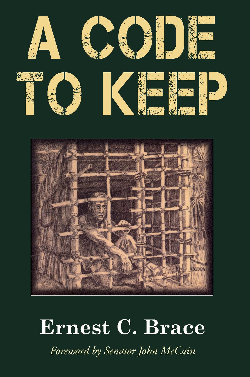 A Code to Keep: The True Story of America's Longest-Held Civilian POW in the Vietnam War