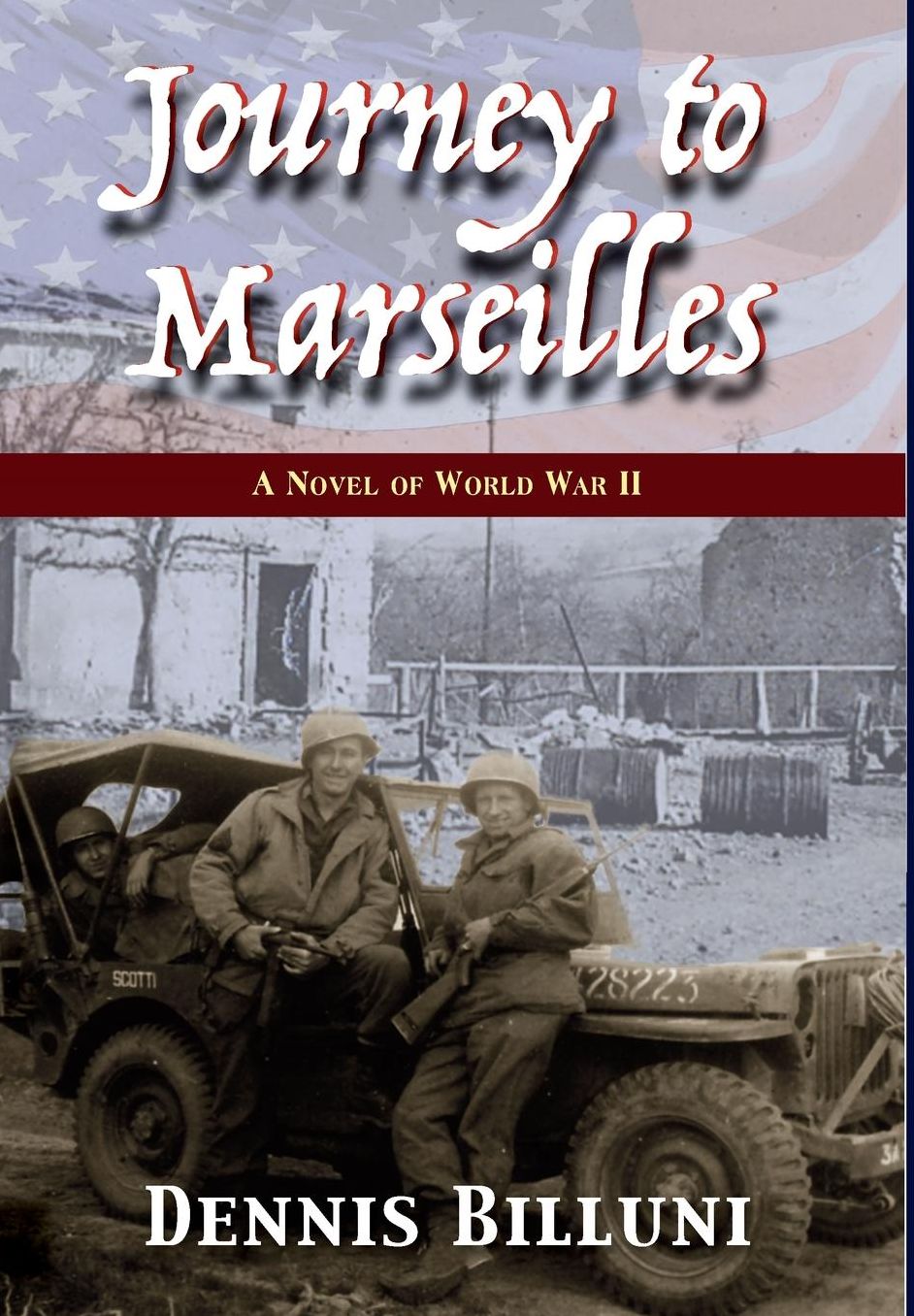 Journey to Marseilles: A Novel of WW II
