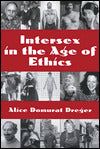 Intersex in the Age of Ethics