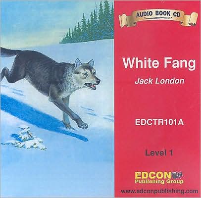 White Fang Audio CD (Bring the Classics to Life Series, Level 1)