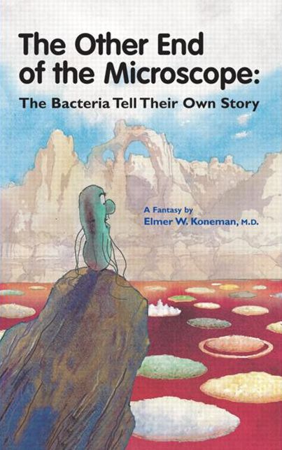 The Other End of the Microscope: The Bacteria Tell Their Own Story