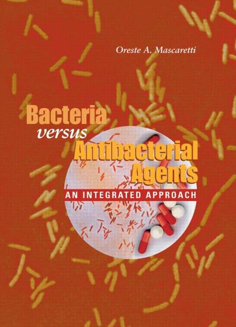 Bacteria versus Antibacterial Agents