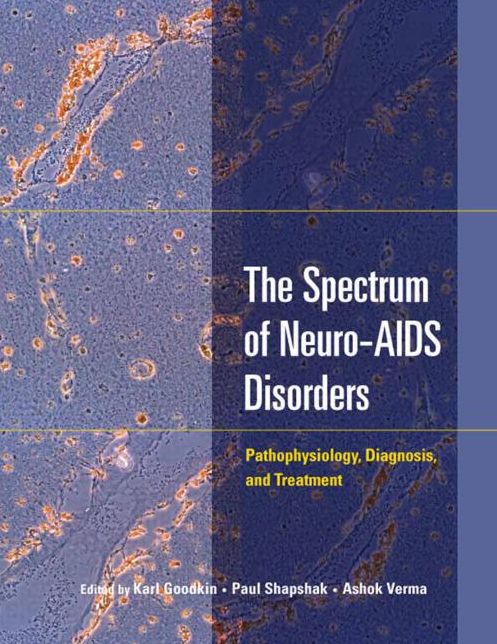 The Spectrum of Neuro-AIDS Disorders: Pathophysiology, Diagnosis, and Treatment