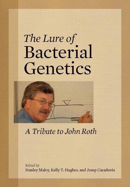 The Lure of Bacterial Genetics: a Tribute to John Roth