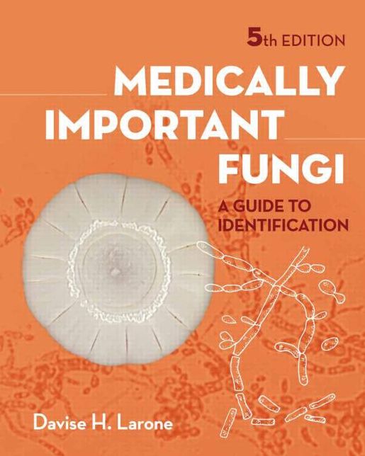 Medically Important Fungi: A Guide to Identifi cation