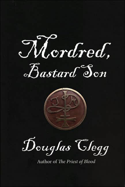 Mordred, Bastard Son (Mordred Series #1)