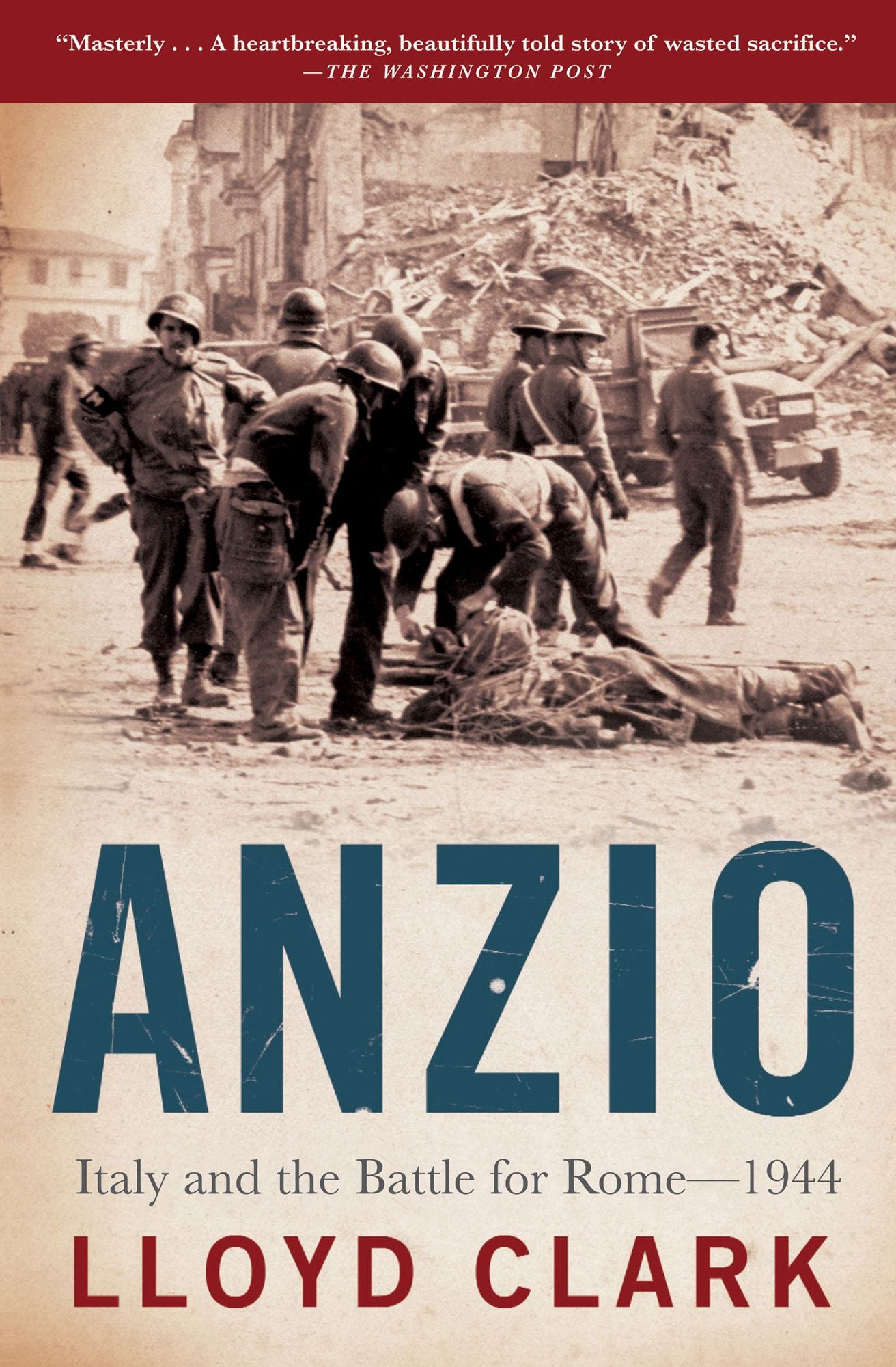 Anzio: Italy and the Battle for Rome - 1944