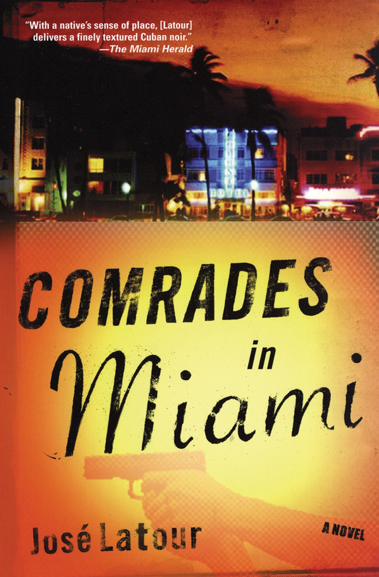 Comrades in Miami: A Novel
