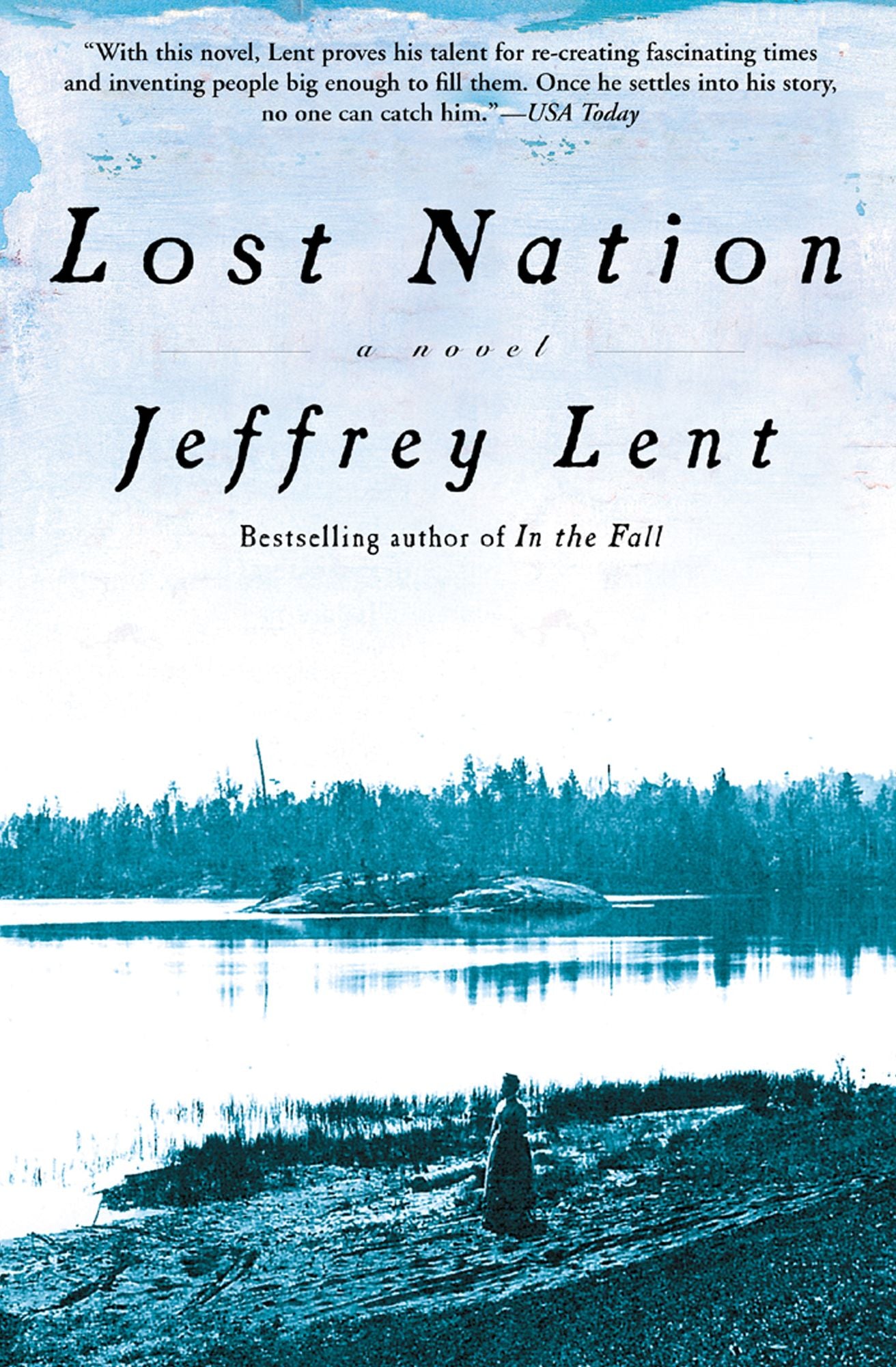 Lost Nation: A Novel