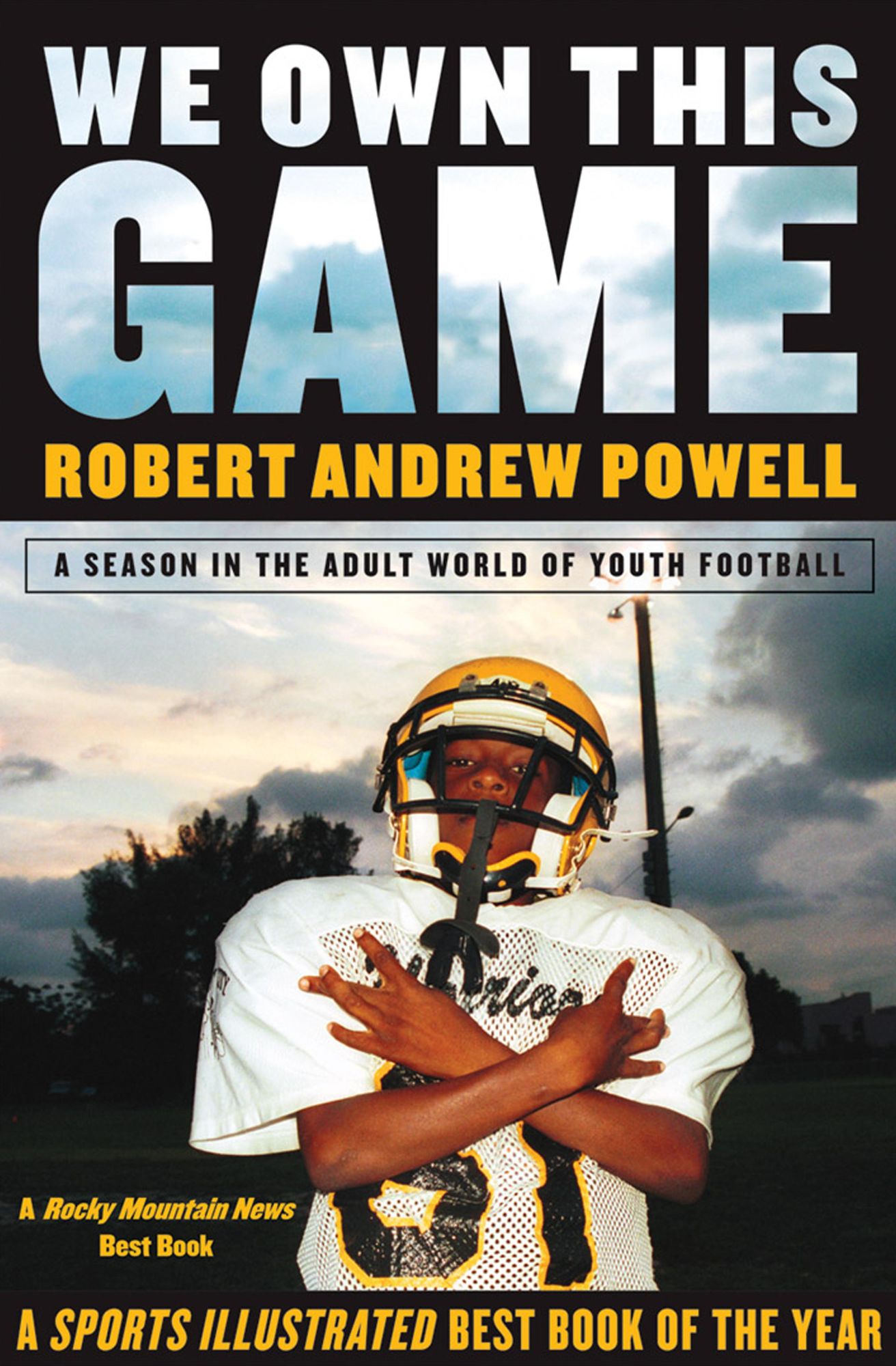 We Own This Game: A Season the in the Adult World of Youth Football