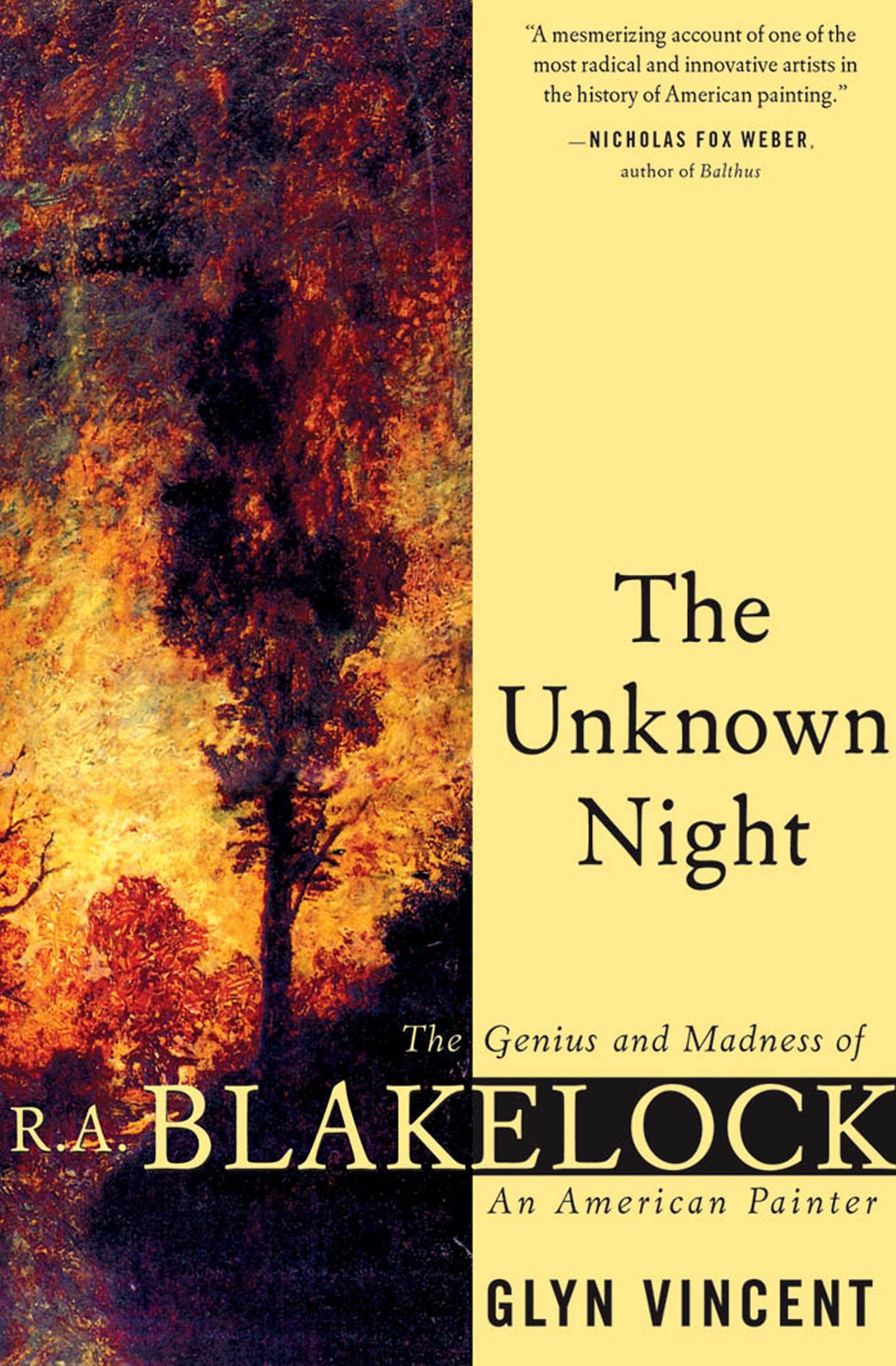 The Unknown Night: The Genius and Madness of R.A. Blakelock, an American Painter