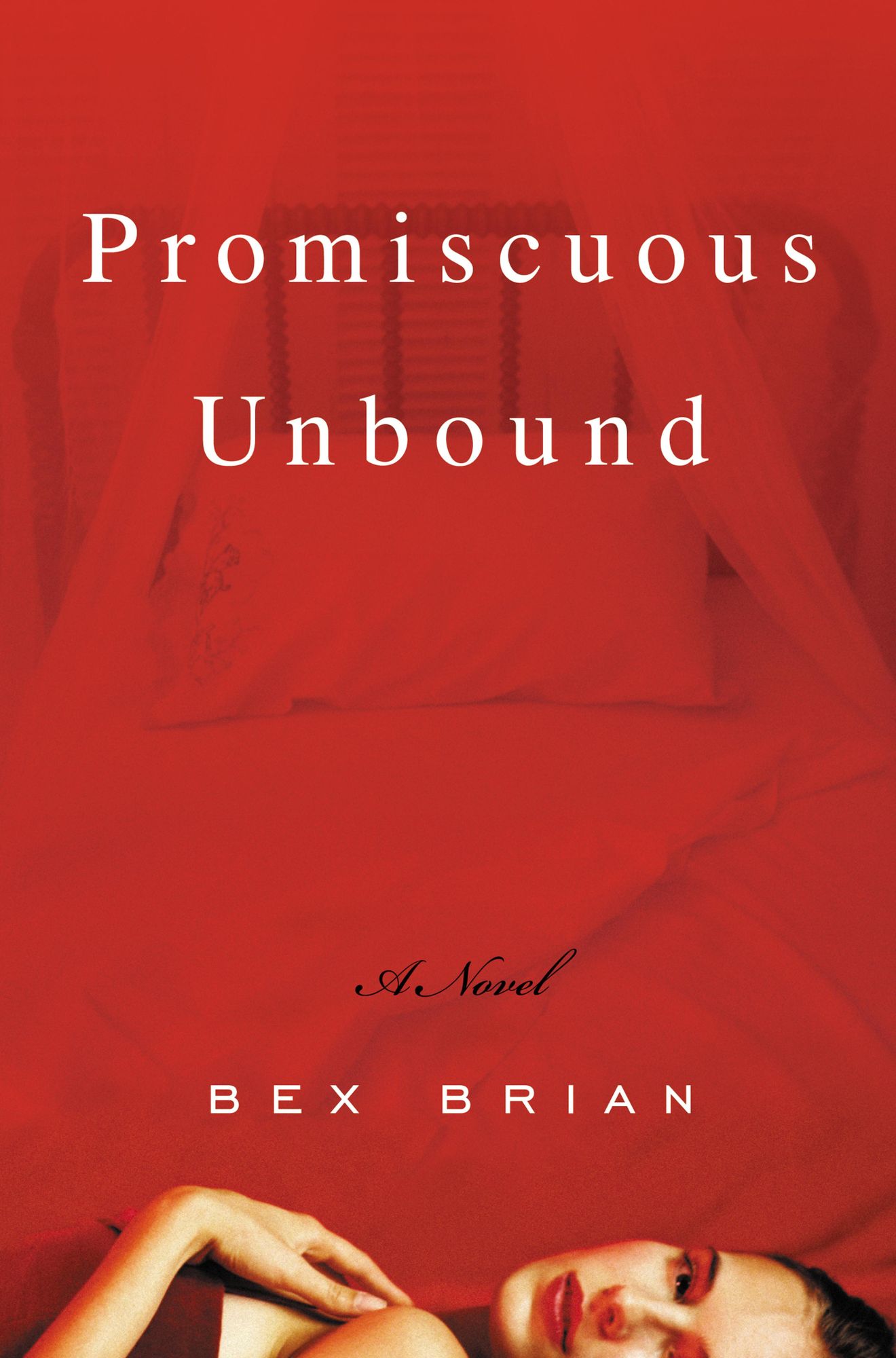 Promiscuous Unbound: A Novel
