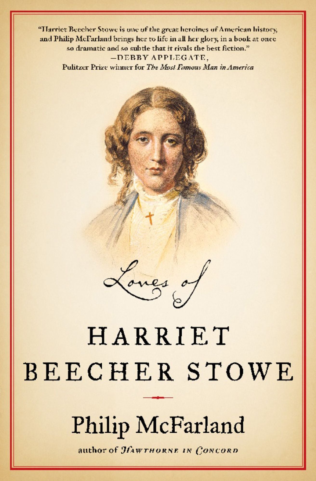 Loves of Harriet Beecher Stowe