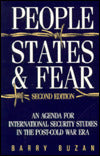 People, States, and Fear: An Agenda For International Security Studies In The Post-Cold War Era