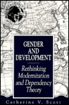 Gender and Development: Rethinking Modernization and Dependency Theory