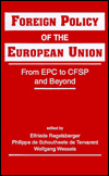 Foreign Policy of the European Union: From EPC to CFSP and Beyond