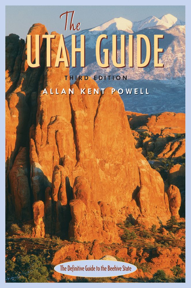 The Utah Guide, 3rd Edition