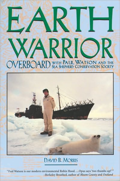 Earth Warrior: Overboard with Paul Watson and the Sea Shepherd Conservation Society