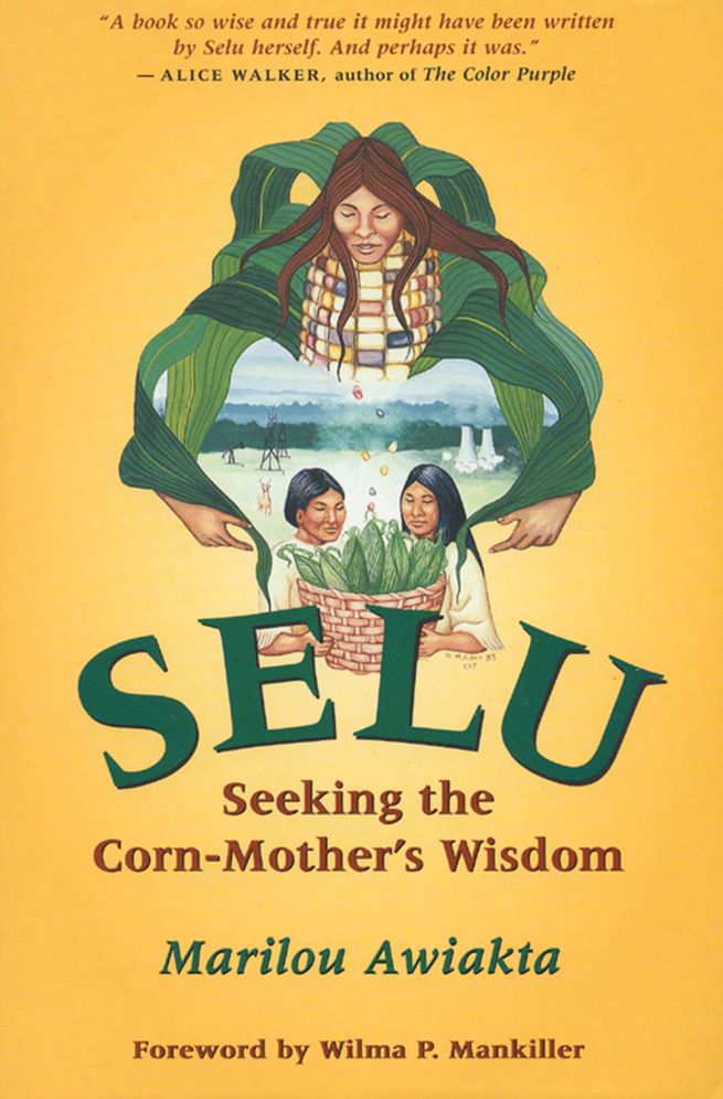 Selu: Seeking the Corn-Mother's Wisdom
