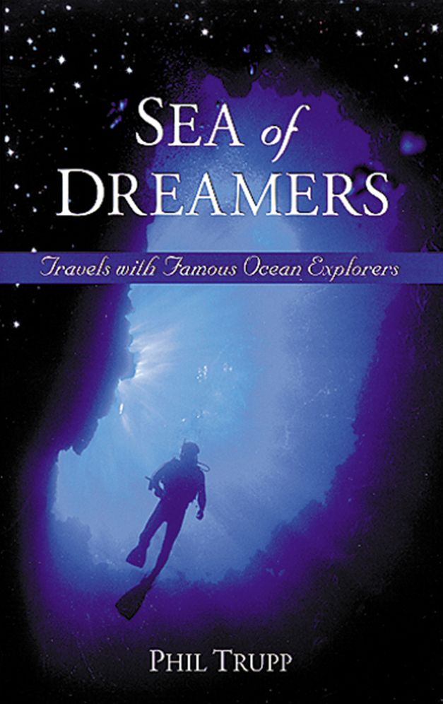 Sea of Dreamers: Travels with Famous Ocean Explorers