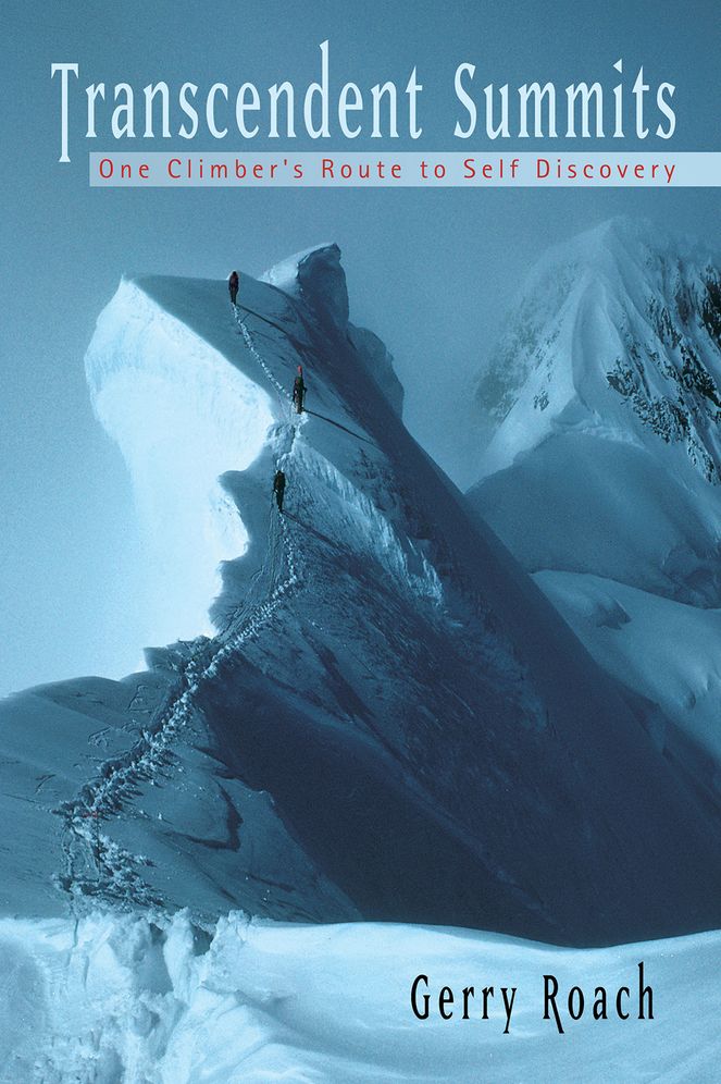 Transcendent Summits: One Climber's Route to Self-Discovery