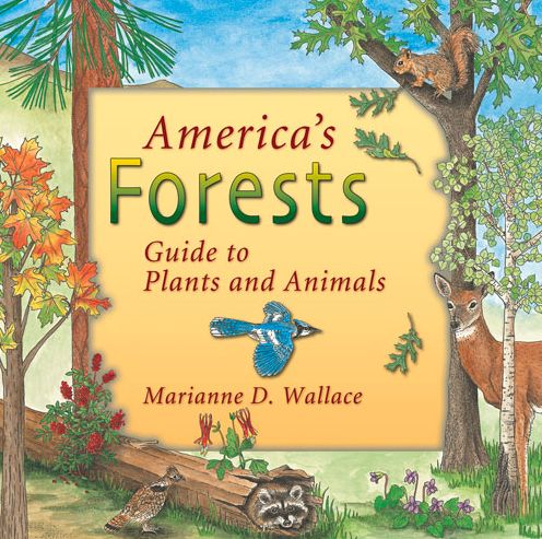 America's Forests: Guide to Plants and Animals