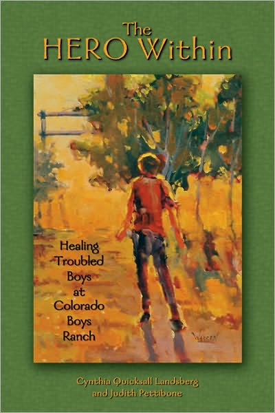 The Hero Within: Healing Troubled Boys at Colorado Boys Ranch