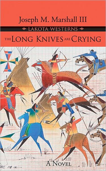The Long Knives Are Crying: A Novel