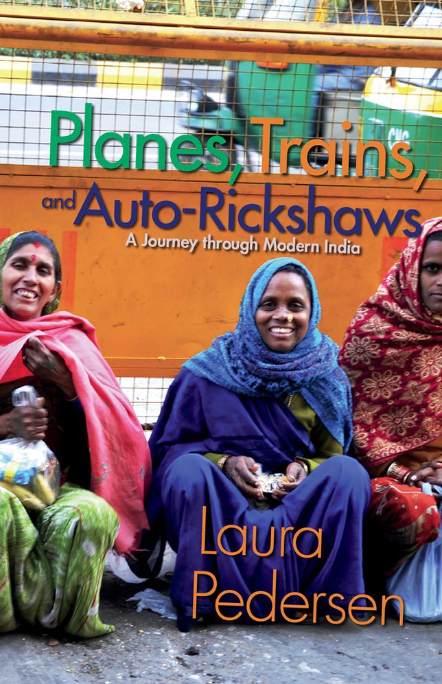 Planes, Trains, and Auto-Rickshaws: A Journey through Modern India