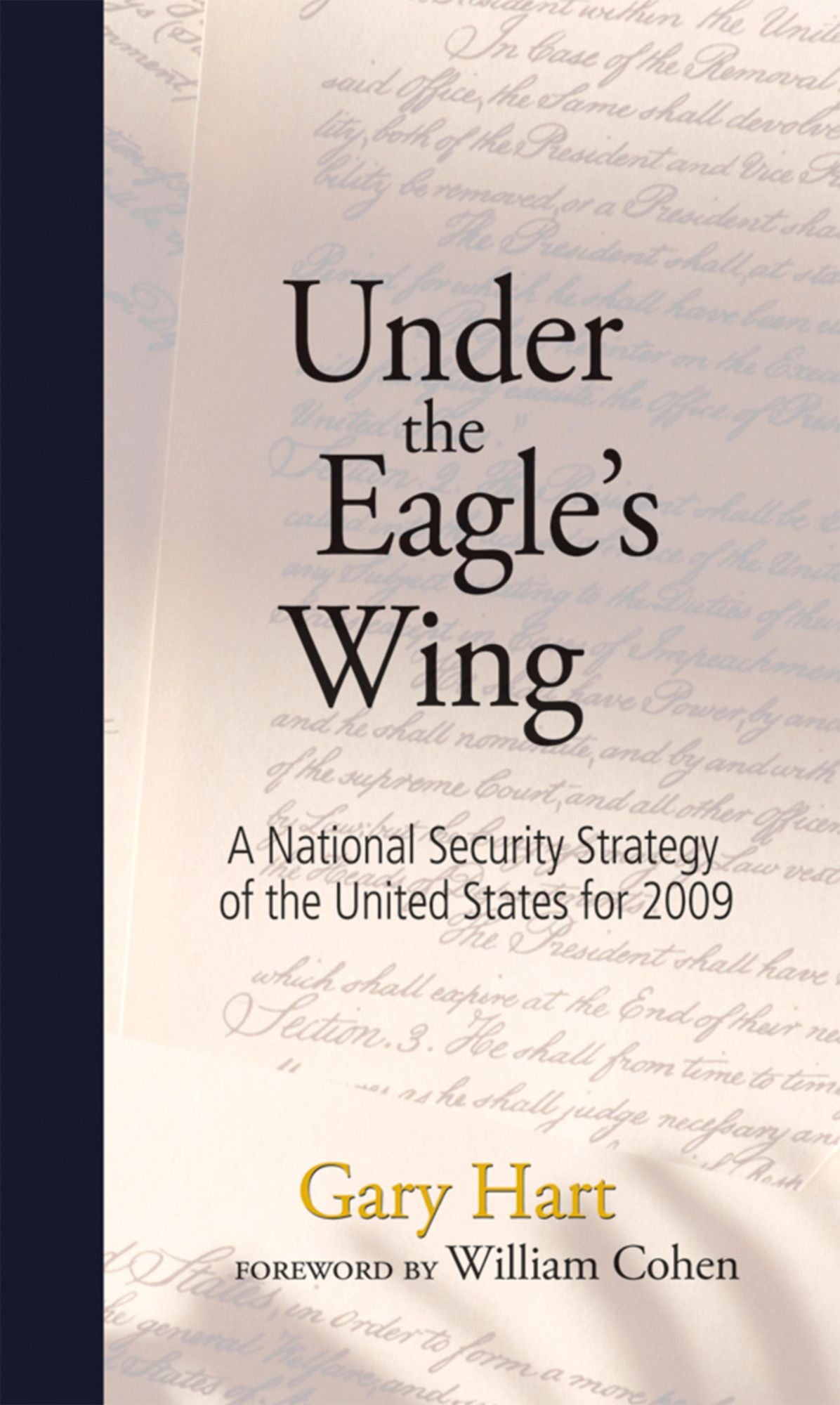 Under the Eagle's Wing: A National Security Strategy of the United States for 2009