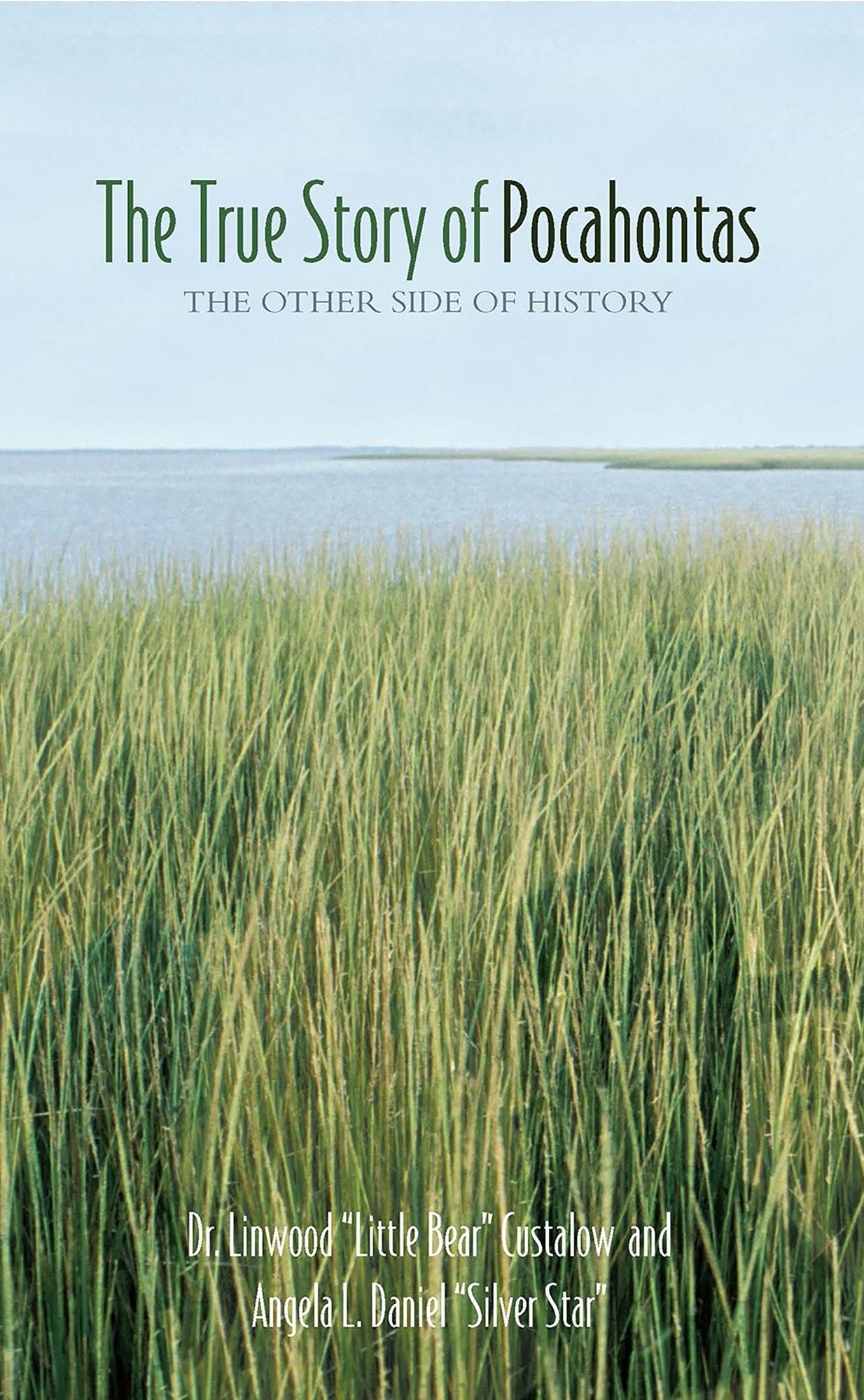 The True Story of Pocahontas: The Other Side of History