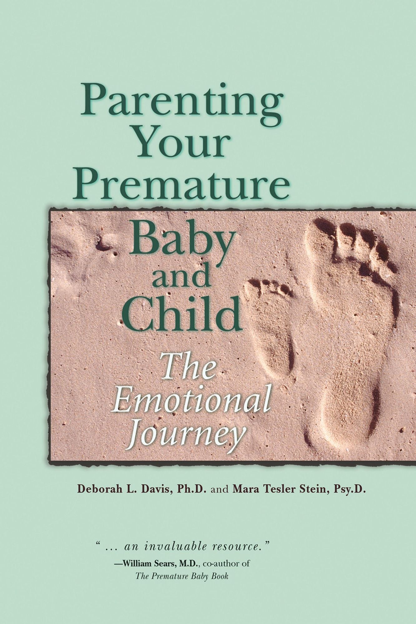 Parenting Your Premature Baby and Child: The Emotional Journey