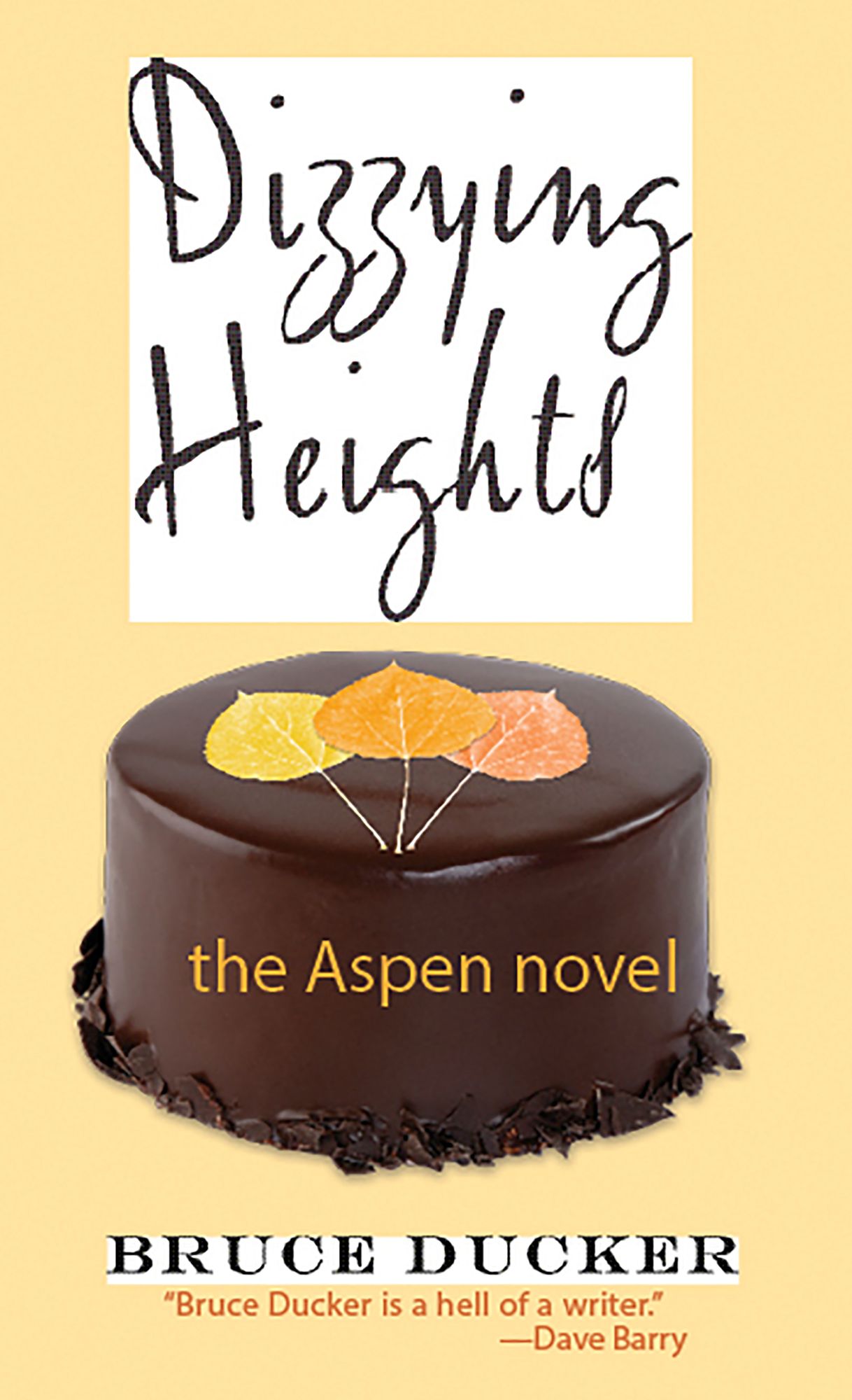 Dizzying Heights: The Aspen Novel