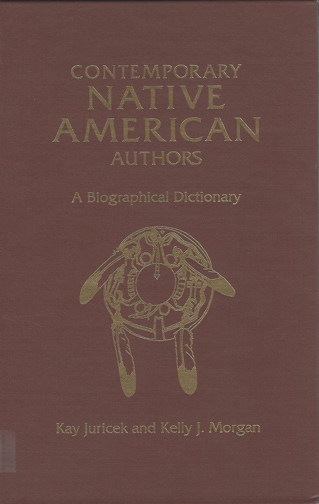 Contemporary Native American Authors: A Biographical Dictionary