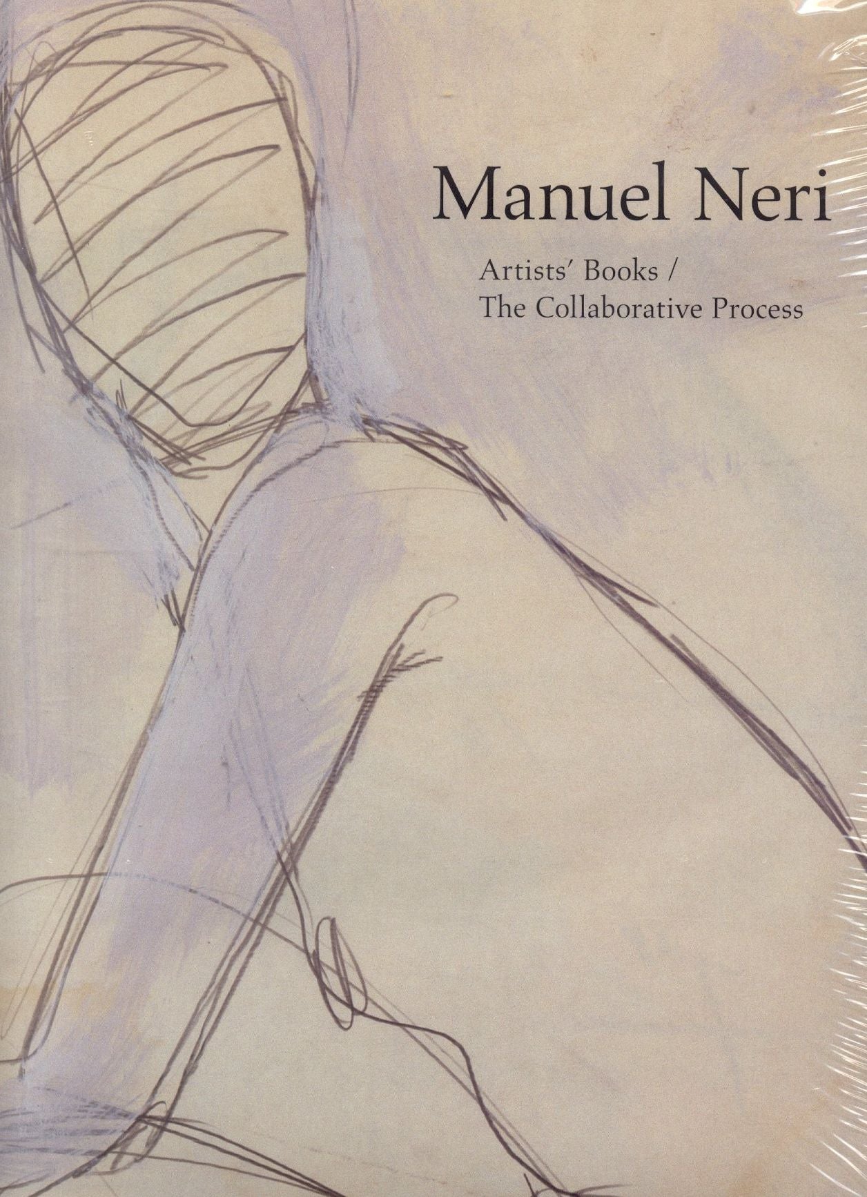 Manuel Neri: Artists' Books / The Collaborative Process