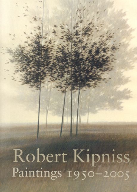 Robert Kipniss: Paintings 1967 - 2005