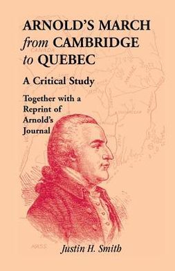 Arnold's March from Cambridge to Quebec: A Critical Study