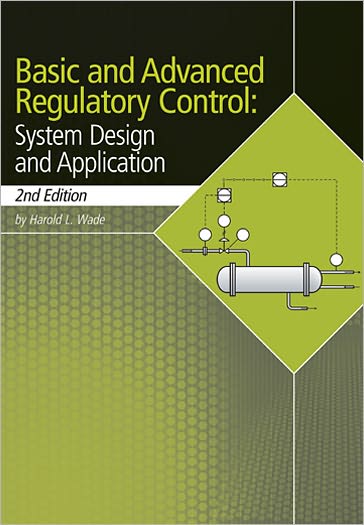 Basic and Advanced Regulatory Control: System Design and Application