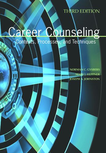 Career Counseling: Contexts, Processes, and Techniques