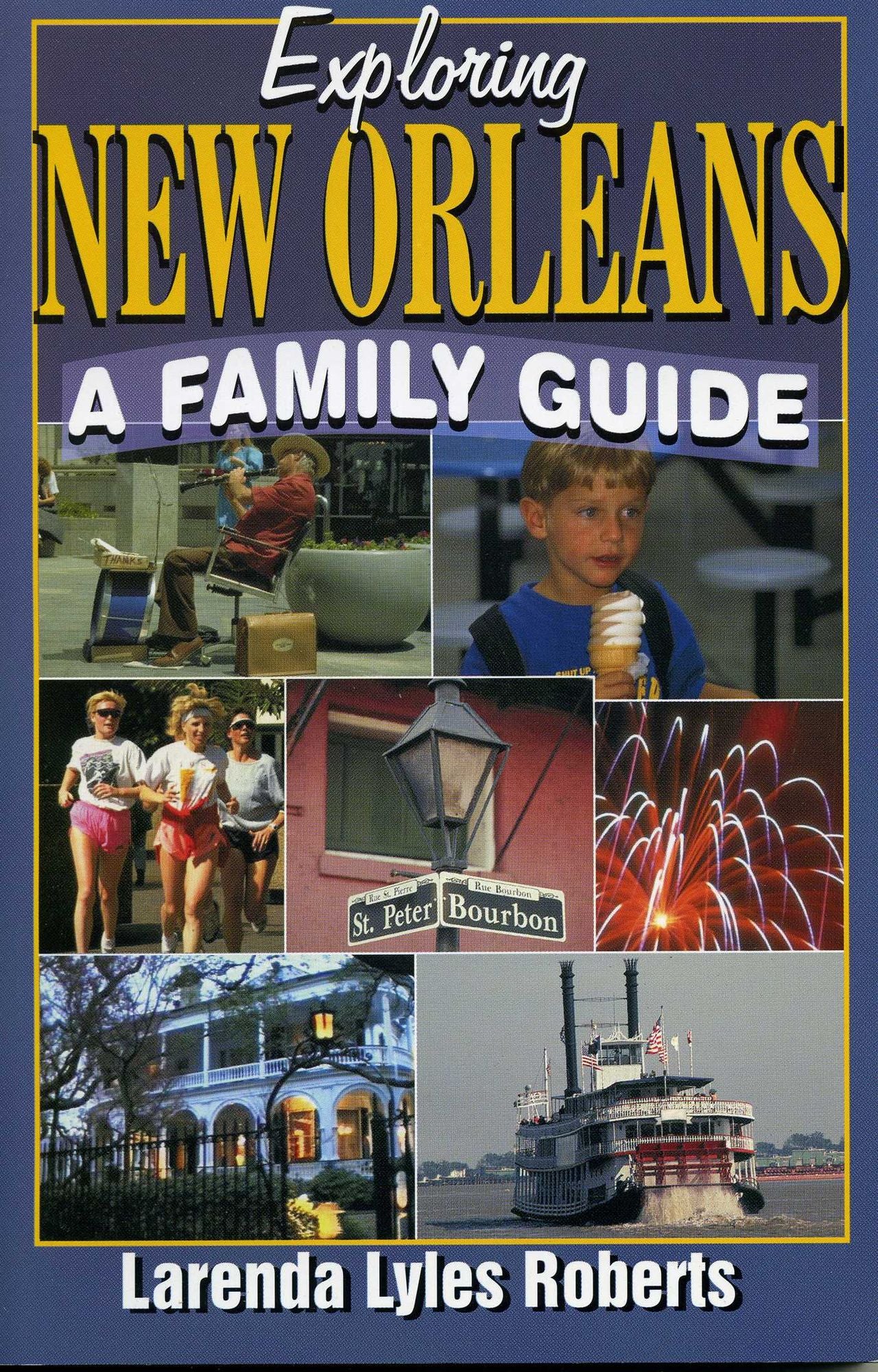 Exploring New Orleans; A Family Guide
