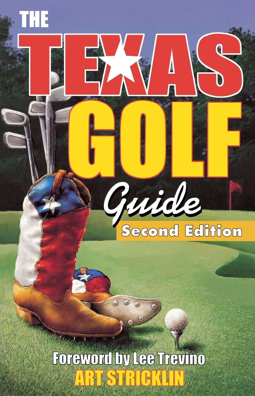 Texas Golf Guide, 2nd Edition