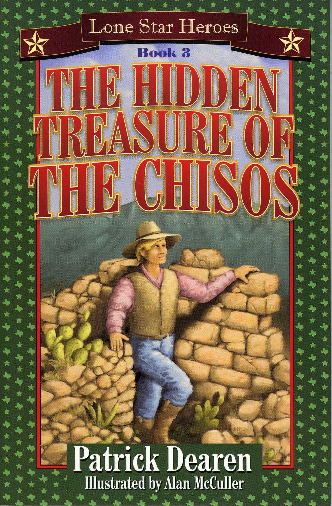 Lone Star Heroes Book 1: Hidden Treasure of the Chisos