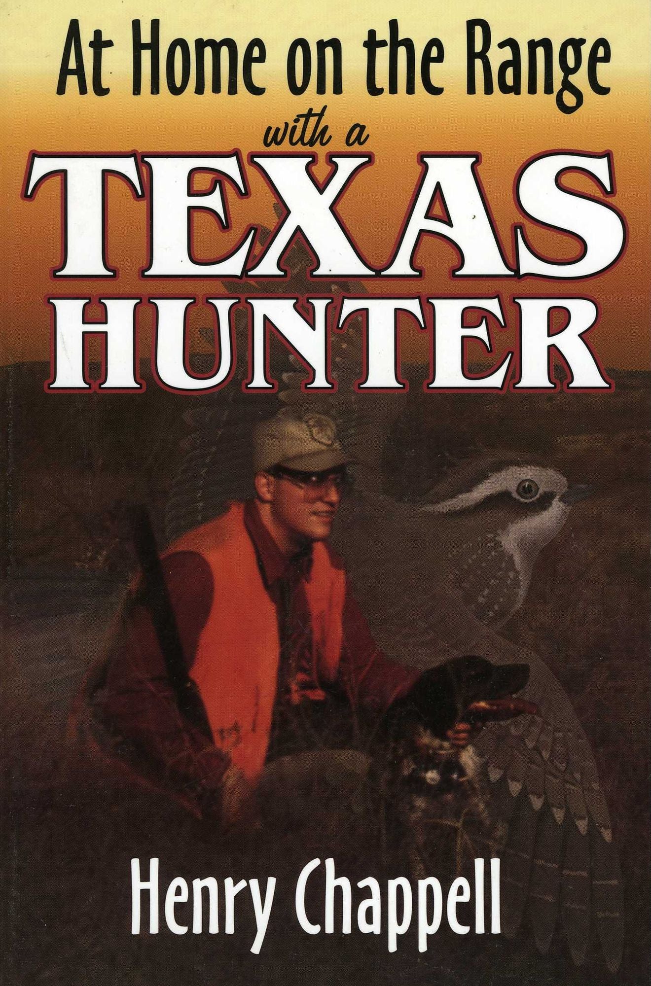 At Home on the Range with a Texas Hunter