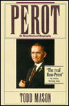 Perot: An Unauthorized Biography