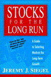 Stocks for the Long Run: The Definitive Guide to Financial Market Returns and Long-Term Investment Strategies