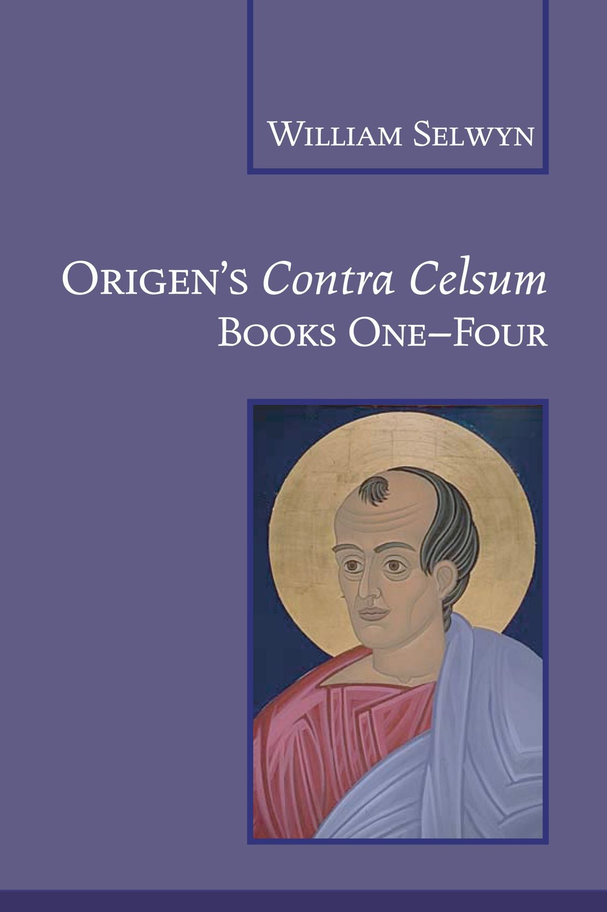 Origen's Contra Celsum: Books 1-4